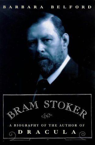 Imagen de archivo de BRAM STOKER A Biography of the Author of Dracula a la venta por Riverow Bookshop