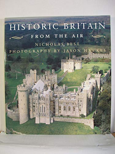 Stock image for Historic Britain from the Air for sale by Lavender Path Antiques & Books