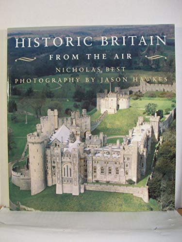 Stock image for Historic Britain from the Air (From the Air) for sale by SecondSale