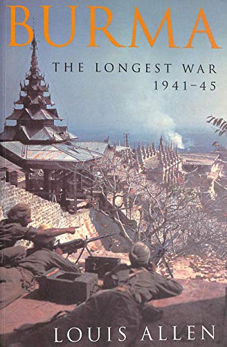 Beispielbild fr Burma: The Longest War 1941-45 zum Verkauf von WorldofBooks