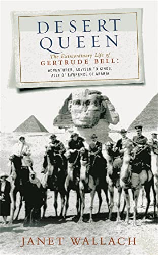 Stock image for Desert Queen: The Extraordinary Life of Gertrude Bell for sale by SecondSale