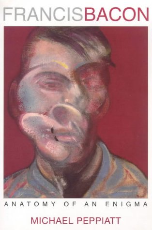 Stock image for Francis Bacon: Anatomy of an Enigma for sale by ANARTIST