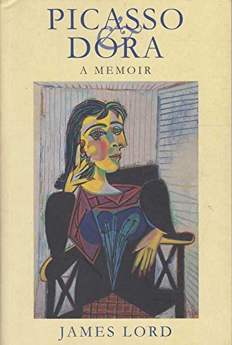 Beispielbild fr Picasso and Dora : A Memoir zum Verkauf von Better World Books