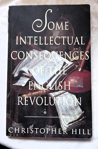 Beispielbild fr Some Intellectual Consequences of the English Revolution (Phoenix Giants) zum Verkauf von WorldofBooks