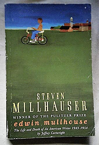 Stock image for Edwin Mullhouse : The Life and Death of an American Writer, 1943-54, by Jeffrey Cartwright for sale by Wonder Book
