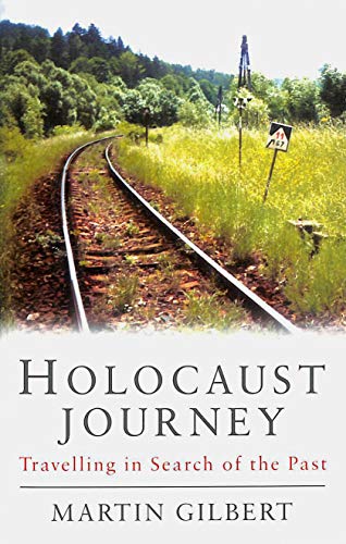 Imagen de archivo de Holocaust Journey: Travelling In Search Of The Past a la venta por WorldofBooks