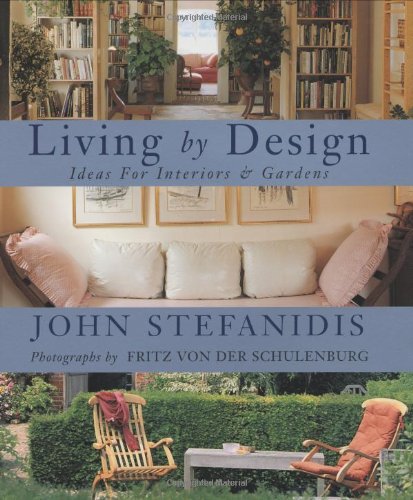 Beispielbild fr Living by Design : Ideas for Interiors and Gardens zum Verkauf von Blue Vase Books