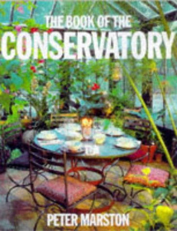 Stock image for The Book of the Conservatory for sale by RIVERLEE BOOKS