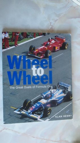 Beispielbild fr Wheel to Wheel: Great Duels of Formula One Racing zum Verkauf von WorldofBooks