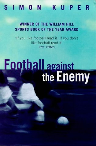 Beispielbild fr Football Against The Enemy zum Verkauf von WorldofBooks