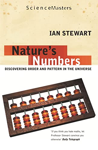 Stock image for Nature's Numbers: Discovering Order and Pattern in the Universe (SCIENCE MASTERS) for sale by WorldofBooks