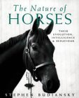 Imagen de archivo de The Nature of Horses: Their Evolution, Intelligence and Behaviour a la venta por WorldofBooks