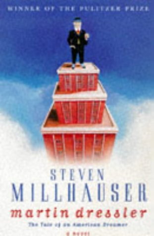Stock image for Martin Dressler : The Tale of an American Dreamer for sale by Better World Books
