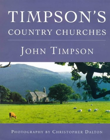 Imagen de archivo de Timpson's Country Churches (Phoenix Illustrated S.) a la venta por WorldofBooks