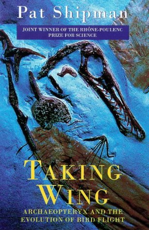 Imagen de archivo de Taking Wing: Archaeopteryx and the Evolution of Bird Flight a la venta por WorldofBooks