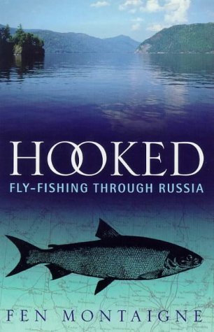 Imagen de archivo de Hooked: Fly-fishing Through Russia a la venta por WorldofBooks