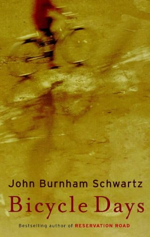 Bicycle Days (9780753807644) by John Burnham Schwartz