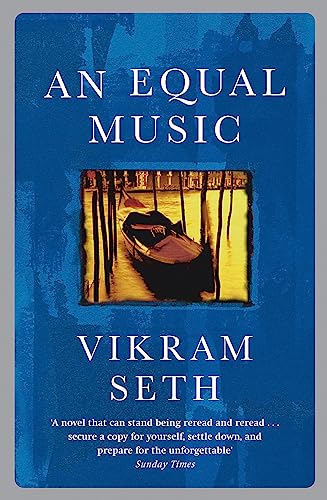 Imagen de archivo de An Equal Music : A Powerful Love Story from the Author of a SUITABLE BOY a la venta por Better World Books