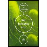 One Renegade Cell: The Quest For The Origins Of Cancer