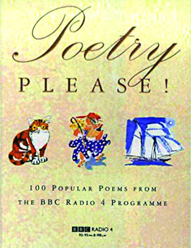 Beispielbild fr Poetry Please! 100 Popular Poems from the BBC Radio 4 Programme zum Verkauf von HPB-Emerald