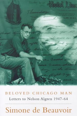 9780753808405: Beloved Chicago Man : Letters to Nelson Algren, 1947-64