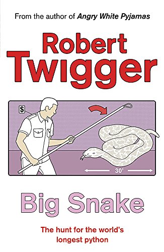 9780753808573: Big Snake: Big Snake (HB): The Hunt for the World's Longest Python [Idioma Ingls]