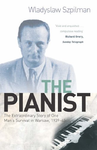 Stock image for The Pianist : The Extraordinary Story of One Man's Survival in Warsaw, 1939-45 for sale by SecondSale