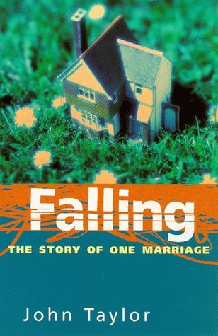 Imagen de archivo de Falling: The Story Of One Marriage a la venta por WorldofBooks