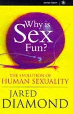 Stock image for Why is Sex Fun?: The Evolution of Human Sexuality for sale by Cambridge Rare Books