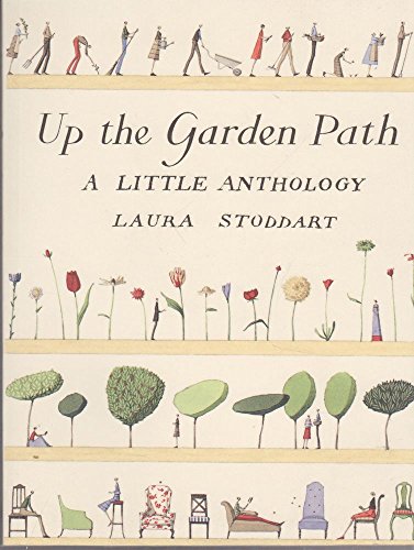 Stock image for Up The Garden Path: A Little Anthology for sale by WorldofBooks