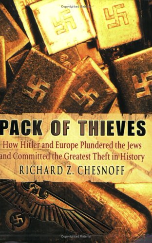 Stock image for Pack Of Thieves How Hitler and Europe Plundered the Jews and Committed the Greatest Theft in History for sale by Allyouneedisbooks Ltd