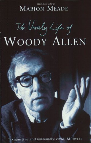 Beispielbild fr The Unruly Life Of Woody Allen zum Verkauf von WorldofBooks