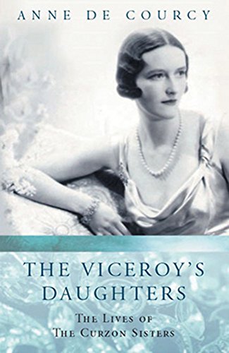 Stock image for The Viceroy's Daughters: The Lives of the Curzon Sisters (Women in History) for sale by AwesomeBooks