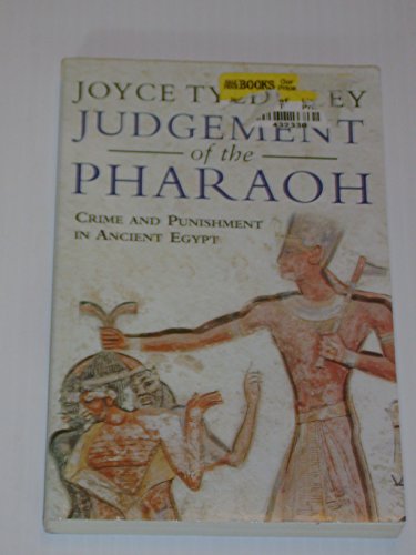 Imagen de archivo de Judgement of the Pharoah: Crime and Punishment in Ancient Egypt a la venta por SecondSale