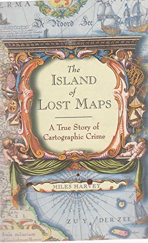 Beispielbild fr The Island of Lost Maps : A Story of Cartographic Crime zum Verkauf von Hawking Books