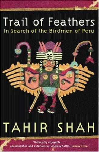 Trail of Feathers - Shah, Tahir
