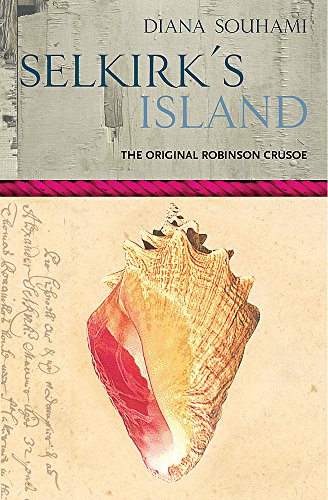 Stock image for Selkirk's Island : The True and Strange Adventures of the Real Robinson Crusoe for sale by Better World Books