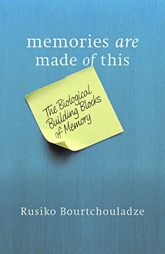 Stock image for Memories Are Made of This: The Biological Building Blocks of Memory for sale by RW Books