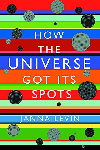 Imagen de archivo de How the Universe Got Its Spots : Diary of a Finite Time in a Finite Space a la venta por Better World Books