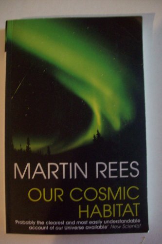 Imagen de archivo de Our Cosmic Habitat a la venta por Better World Books