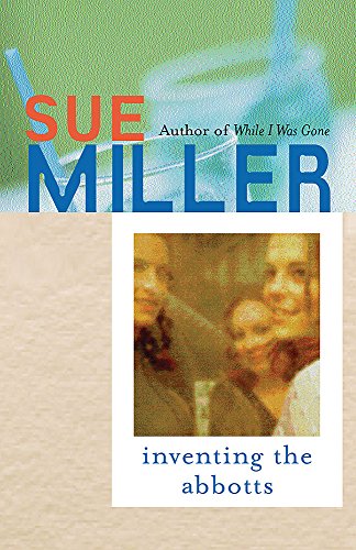 Inventing The Abbotts And Other Stories (9780753814062) by Sue Miller