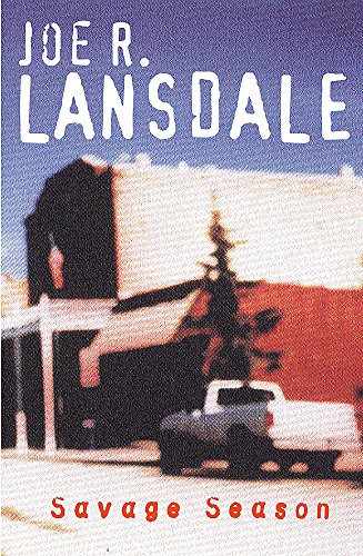 savage season joe r lansdale savage season joe r lansdale