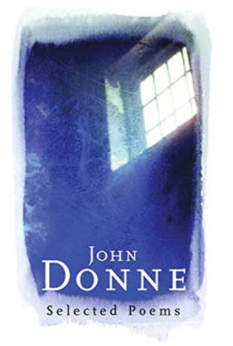 Stock image for John Donne: Selected Poems for sale by Keeper of the Page