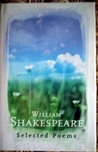 Stock image for William Shakespeare: Selected Poems (Phoenix Poetry) for sale by Half Price Books Inc.