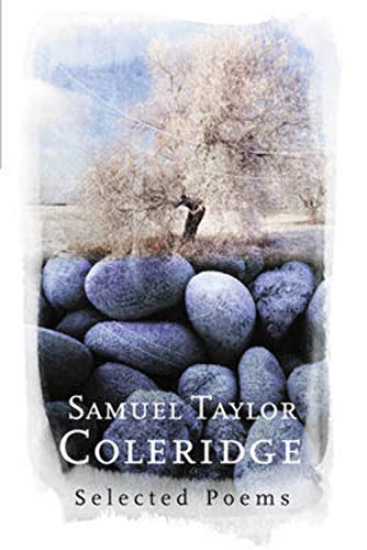 Beispielbild fr Samuel Taylor Coleridge: Selected Poems (Phoenix Poetry) zum Verkauf von Wonder Book