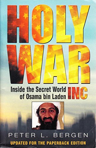 Beispielbild fr Holy War, Inc: Inside the Secret World of Osama bin Laden: Inside the Secret World of Osma Bin Laden zum Verkauf von WorldofBooks