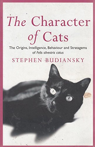 Beispielbild fr The Character of Cats zum Verkauf von WorldofBooks