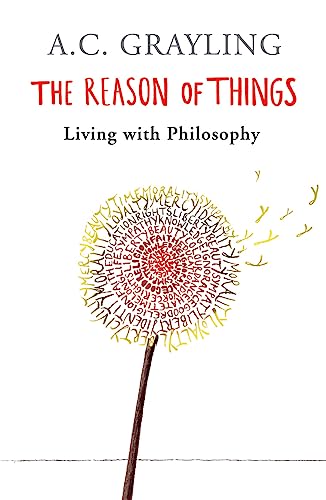 Beispielbild fr The Reason of Things: Living with Philosophy zum Verkauf von WorldofBooks