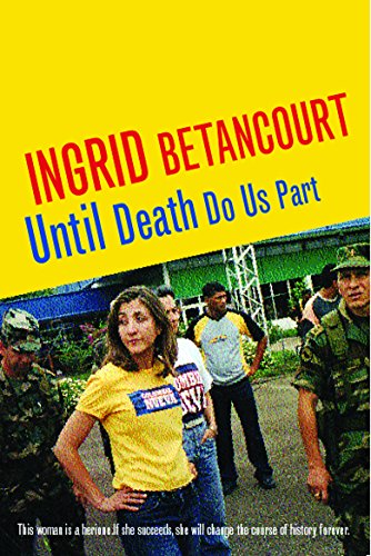 9780753817209: Until Death Do Us Part : My Struggle to Reclaim Colombia