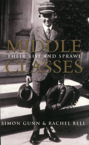 Beispielbild fr Middle Classes: Their Rise and Sprawl zum Verkauf von ThriftBooks-Atlanta